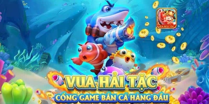 Bắn cá Vua Hải Tặc